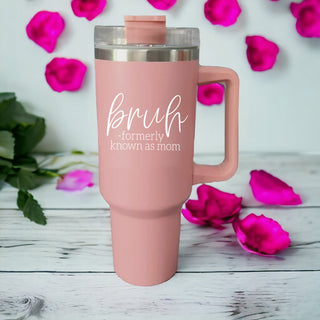 Bruh Insulated Tumbler Pink PRE-ORDER