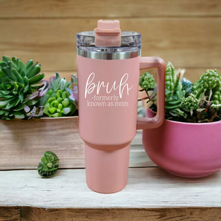 Bruh Insulated Tumbler Pink PRE-ORDER