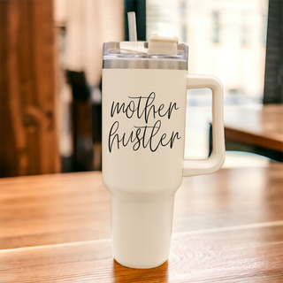 Mother Hustler Insulated Tumbler
