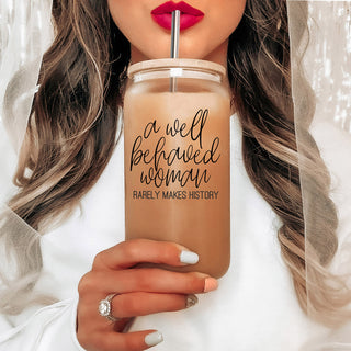 Well Behaved Woman Glass Tumbler